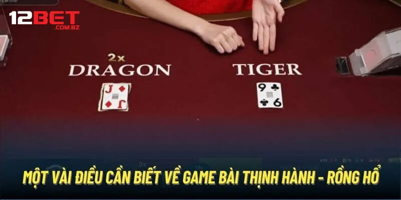 Vài nét về sản phẩm game bài Rồng hổ